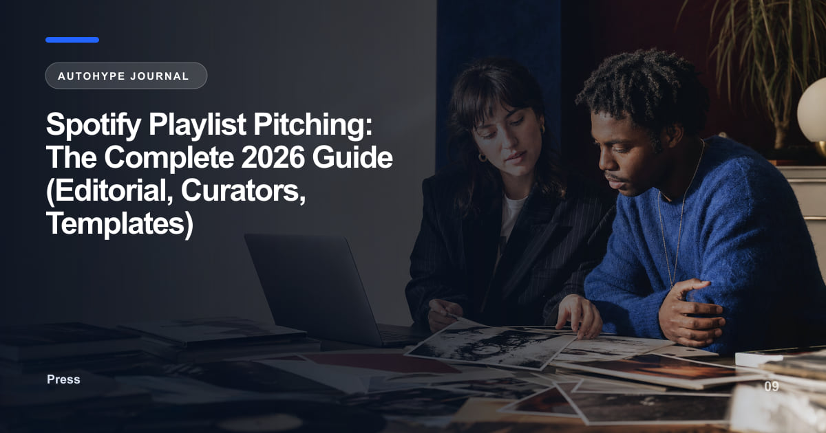Spotify Playlist Pitching — The Complete 2026 Guide